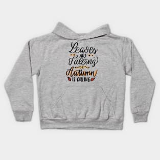 Leaves are Falling Autumn is calling Kids Hoodie